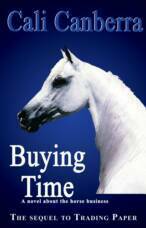 Buying Time: A Novel About the Horse Business