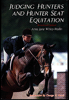 Judging Hunters and Hunter Seat Equitation, White-Mullin